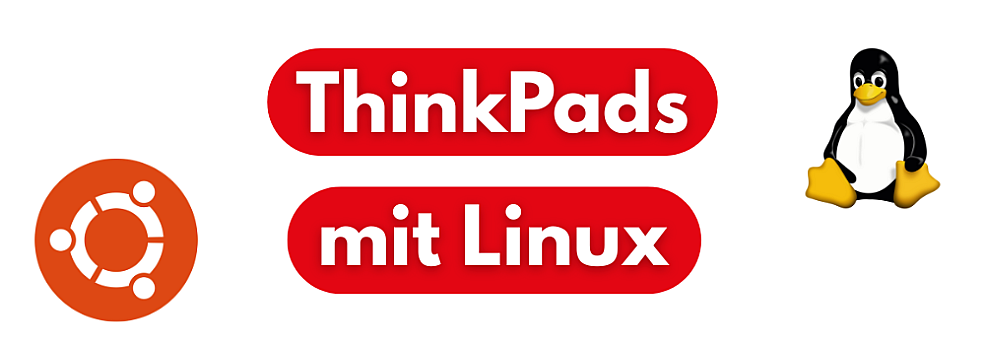 Bnner Leneo ThinkPads mit Linzx